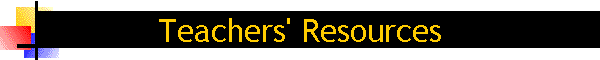 Teachers' Resources